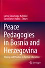 : Peace Pedagogies in Bosnia and Herzegovina, Buch
