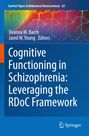 : Cognitive Functioning in Schizophrenia: Leveraging the RDoC Framework, Buch