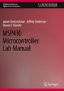 James Kretzschmar: MSP430 Microcontroller Lab Manual, Buch