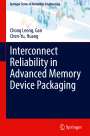 Chen-Yu Huang: Interconnect Reliability in Advanced Memory Device Packaging, Buch