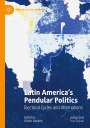 : Latin America¿s Pendular Politics, Buch