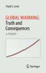 Frank S. Levin: Global Warming: Truth and Consequences, Buch