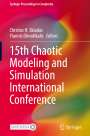 : 15th Chaotic Modeling and Simulation International Conference, Buch
