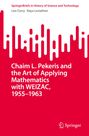 Raya Leviathan: Chaim L. Pekeris and the Art of Applying Mathematics with WEIZAC, 1955¿1963, Buch