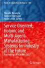 : Service Oriented, Holonic and Multi-Agent Manufacturing Systems for Industry of the Future, Buch