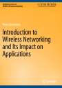 Peter Steenkiste: Introduction to Wireless Networking and Its Impact on Applications, Buch