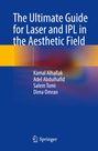 Kamal Alhallak: The Ultimate Guide for Laser and IPL in the Aesthetic Field, Buch