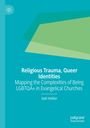 Joel Hollier: Religious Trauma, Queer Identities, Buch