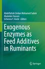 : Exogenous Enzymes as Feed Additives in Ruminants, Buch