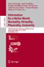 : Information for a Better World: Normality, Virtuality, Physicality, Inclusivity, Buch