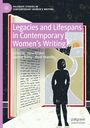 : Legacies and Lifespans in Contemporary Women¿s Writing, Buch