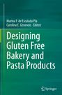 : Designing Gluten Free Bakery and Pasta Products, Buch