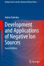 Vadim Dudnikov: Development and Applications of Negative Ion Sources, Buch