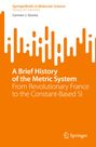 Carmen J. Giunta: A Brief History of the Metric System, Buch