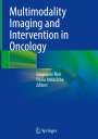 : Multimodality Imaging and Intervention in Oncology, Buch