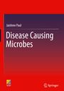 Jaishree Paul: Disease Causing Microbes, Buch