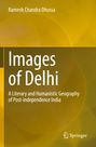 Ramesh Chandra Dhussa: Images of Delhi, Buch