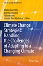 : Climate Change Strategies: Handling the Challenges of Adapting to a Changing Climate, Buch