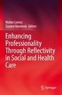 : Enhancing Professionality Through Reflectivity in Social and Health Care, Buch