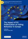 : The Impact of EU Politicisation on Voting Behaviour in Europe, Buch