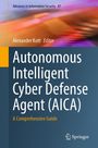: Autonomous Intelligent Cyber Defense Agent (AICA), Buch