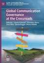 : Global Communication Governance at the Crossroads, Buch