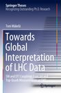 Toni Mäkelä: Towards Global Interpretation of LHC Data, Buch