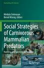 : Social Strategies of Carnivorous Mammalian Predators, Buch