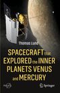 Thomas Lund: Spacecraft that Explored the Inner Planets Venus and Mercury, Buch