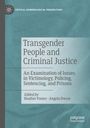 : Transgender People and Criminal Justice, Buch