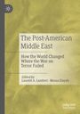 : The Post-American Middle East, Buch