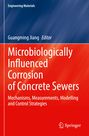 : Microbiologically Influenced Corrosion of Concrete Sewers, Buch