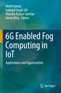 : 6G Enabled Fog Computing in IoT, Buch