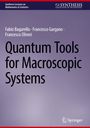 Fabio Bagarello: Quantum Tools for Macroscopic Systems, Buch
