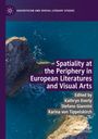 : Spatiality at the Periphery in European Literatures and Visual Arts, Buch