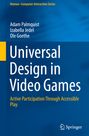 Adam Palmquist: Universal Design in Video Games, Buch