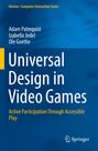 Adam Palmquist: Universal Design in Video Games, Buch