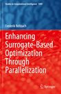 Frederik Rehbach: Enhancing Surrogate-Based Optimization Through Parallelization, Buch