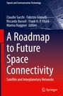 : A Roadmap to Future Space Connectivity, Buch