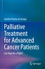 Cynthia Pereira de Araújo: Palliative Treatment for Advanced Cancer Patients, Buch