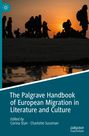 : The Palgrave Handbook of European Migration in Literature and Culture, Buch