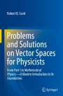 Robert B. Scott: Problems and Solutions on Vector Spaces for Physicists, Buch