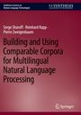 Serge Sharoff: Building and Using Comparable Corpora for Multilingual Natural Language Processing, Buch