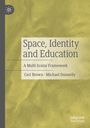 Michael Donnelly: Space, Identity and Education, Buch