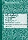 Erika Arban: Italian Regionalism and the Federal Challenge, Buch