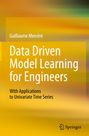 Guillaume Mercère: Data Driven Model Learning for Engineers, Buch