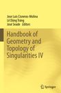: Handbook of Geometry and Topology of Singularities IV, Buch