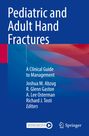 : Pediatric and Adult Hand Fractures, Buch