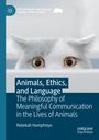 Rebekah Humphreys: Animals, Ethics, and Language, Buch