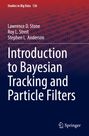 Lawrence D. Stone: Introduction to Bayesian Tracking and Particle Filters, Buch